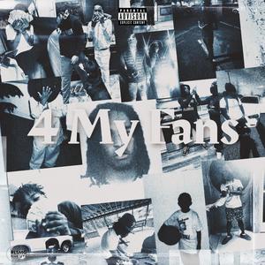 4 My Fans (Explicit)