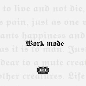 Work mode (feat. Chadwin IKC) [Explicit]