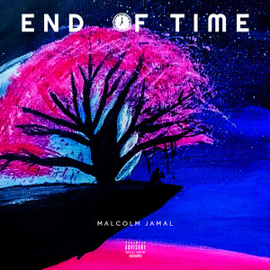 End of Time (Explicit)