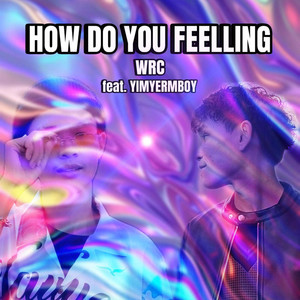 How You Feel (Explicit)