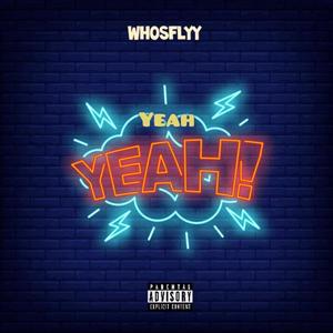 Yeah Yeah ! (Explicit)