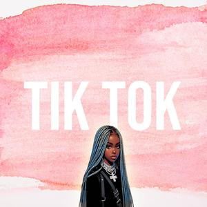 Tik Tok (Explicit)