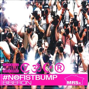 #NOFISTBUMP (Explicit)