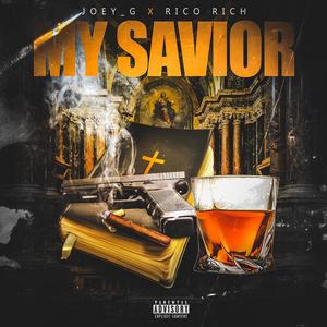 My Savior (feat. Rico Rich) [Explicit]