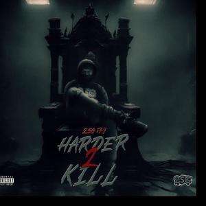 Harder 2 Kill (Explicit)