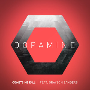 Dopamine (feat. Grayson Sanders)