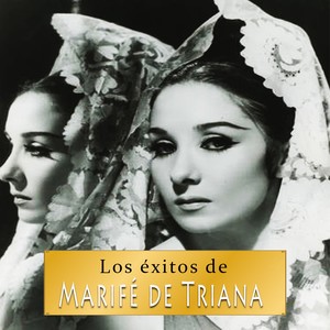 Los éxitos de Marifé de Triana