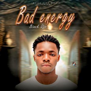 Bad Energy (Explicit)
