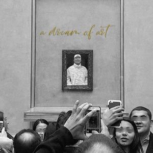 a dream of art (Explicit)