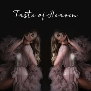 Taste of Heaven (Explicit)