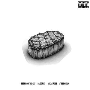 Filet Mignon (feat. Paiddrox, Rozae Rose & Steezy1duh) (Explicit)