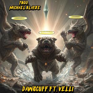 Dawgcuff (feat. Velli) (Explicit)