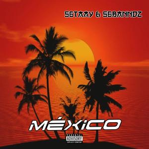 México (feat. 56Banndz) (Explicit)