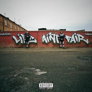 Life Aint Fair (feat. Dubzeno) (Explicit)