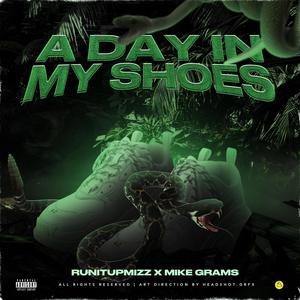 A Day In My Shoes (feat. mikegrams) [Explicit]