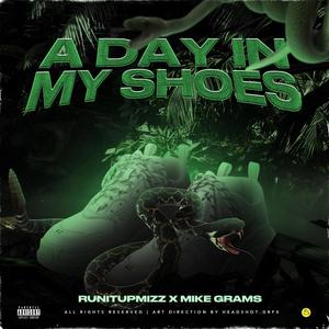 A Day In My Shoes (feat. mikegrams) (Explicit)