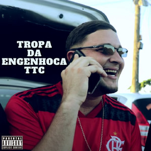 Tropa da Engenhoca (Explicit)