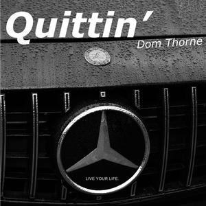 Quittin' (Explicit)