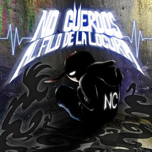 Al filo de la locura con No Cuerdos (Explicit)