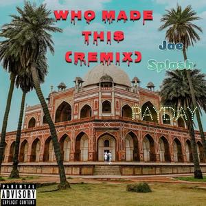 Jae splash(Who made this)(feat. O.D) (Explicit)