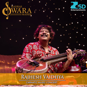 Rajhesh Vaidhya Carnatic Music Concert