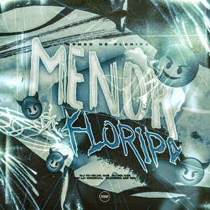 Menor De Floripa (Explicit)