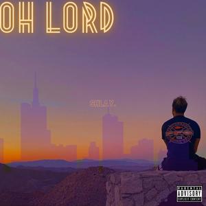 OH LORD (feat. Kay Malik & PUR2X) [Explicit]