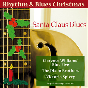 Santa Claus Blues (Original Rhythm & Blues Christmas 1925 - 1941)