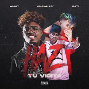 Haz Tu Vidita(feat. Wildey, Coldwin Lay & Elzta)