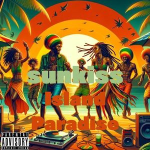 sunkiss Island Paradise (Explicit)