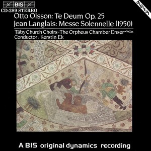 OLSSON / LANGLAIS: Te Deum / Messe Solennelle