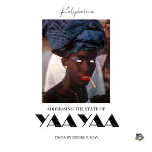 Addressing The State of Yaa Yaa (Explicit)