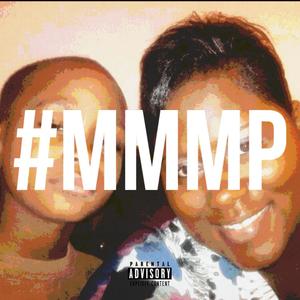 Make My Momma Proud (#MMMP) [Explicit]