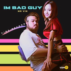 Im Bad Guy (Explicit)