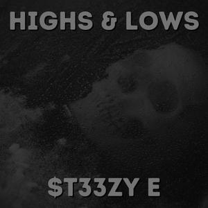 Highs & Lows (Explicit)