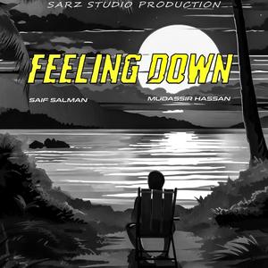 Feeling Down (feat. Saif Salman & Mudassir Hassan)