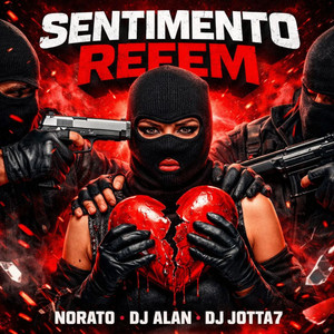 SENTIMENTO REFÉM (Explicit)