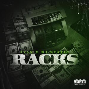 RACKS (feat. DJ STATIC) [Explicit]
