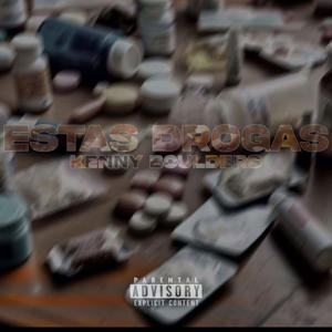 Estas Drogas (Explicit)