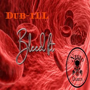 Bleed (feat. Nekro-Damus) (Explicit)