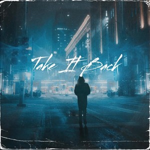 Take It Back (feat. Wilderado & Jakob) (Explicit)