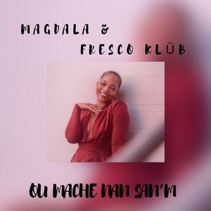 Ou Mache Nan San'm(feat. Fresco Klüb)