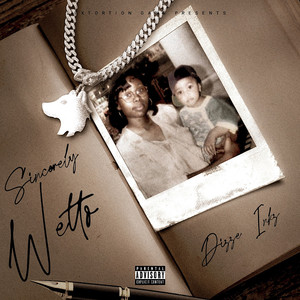 Sincerely Wetto (Explicit)