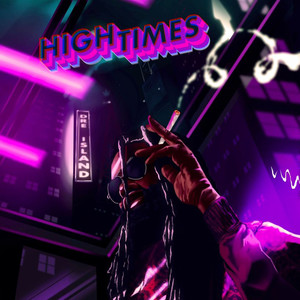 High Times (Explicit)