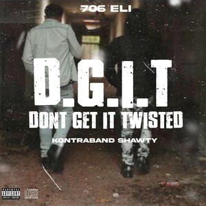 D.G.I.T (feat. Kontraband Shawty) [Explicit]