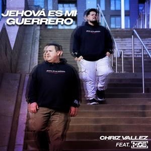 Jehová Es Mi Guerrero (feat. MOS)