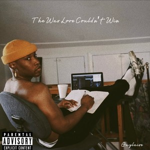 The War Love Couldn't Win (Explicit)