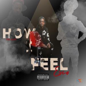 How I Feel (Explicit)