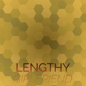 Lengthy Girlfriend