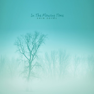 흐르는 시간 속에서 (In The Flowing Time)